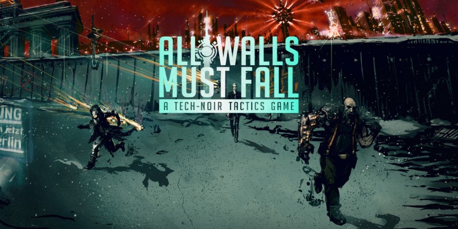 All Walls Must Fall - A Tech-Noir Tactics Game
