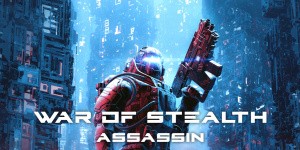 War Of Stealth - assassin