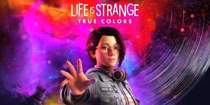 Life is Strange: True Colors