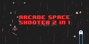 Arcade Space Shooter 2 in 1