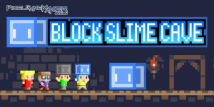 Pixel Game Maker Series BLOCK SLIME CAVE
