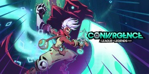 CONVERGENCE: A League of Legends Story