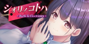 Shiorinokotoha - DarkReflections -