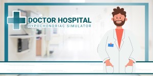 Doctor Hospital: Hypocondriac Simulator