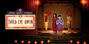 Paper Ghost Stories: Third Eye Open