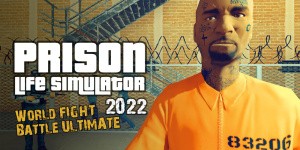 Prison Life Simulator 2022 - World FIGHT Battle GTA ULTIMATE