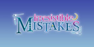 Irresistible Mistakes