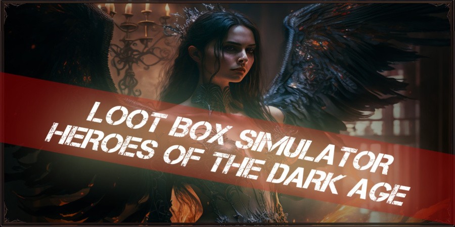 Loot Box Simulator - Heroes of the Dark Age