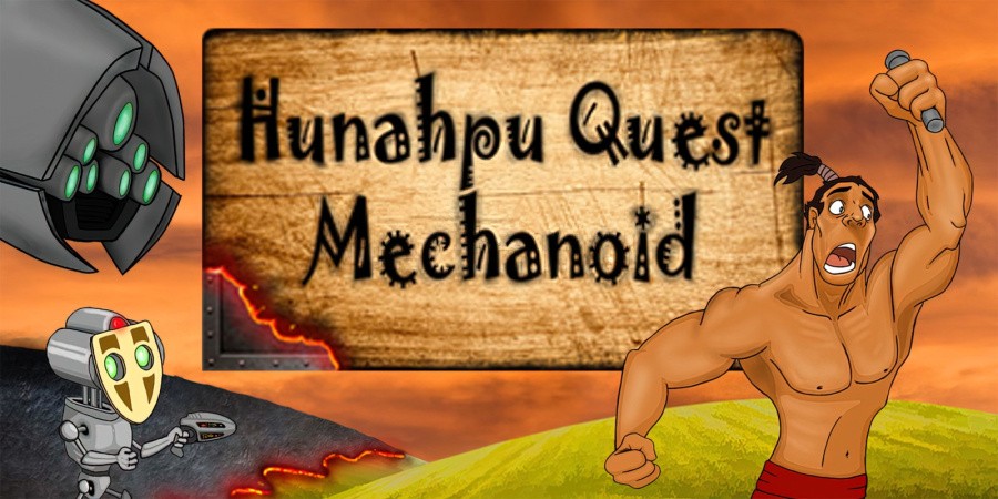 Hunahpu Quest. Mechanoid