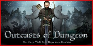 Outcasts of Dungeon: Epic Magic World Fight Rogue Game Simulator