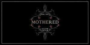 Mothered - A Role-playing Horror Game