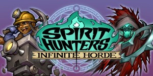 Spirit Hunters: Infinite Horde