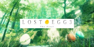 LOST EGG 3: The Final