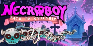NecroBoy : Path to Evilship