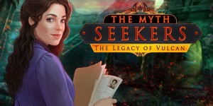 The Myth Seekers: The Legacy of Vulcan