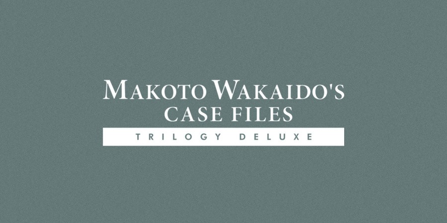 MAKOTO WAKAIDO's Case Files TRILOGY DELUXE
