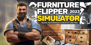 Furniture Flipper Simulator 2023: Revive, Restoration & Creative Crafting