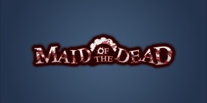 Maid of the Dead