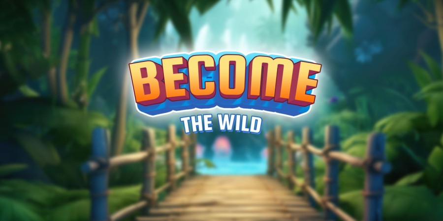 Become The Wild