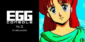 EGGCONSOLE Ys II PC-8801mkIISR