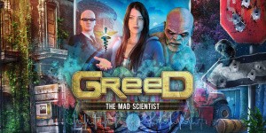Greed: The Mad Scientist