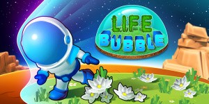 Life Bubble