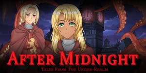 Tales From The Under-Realm: After Midnight