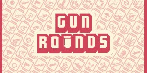Gun Rounds