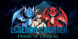 Legend of the Hunter: House of Dragons