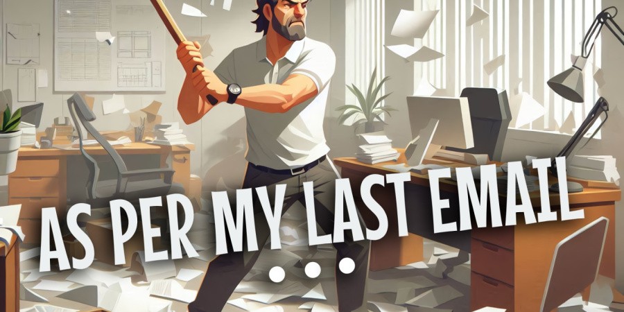 As Per My Last Email