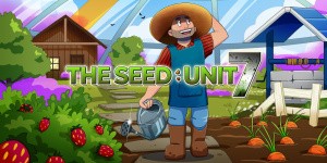 The Seed: Unit 7