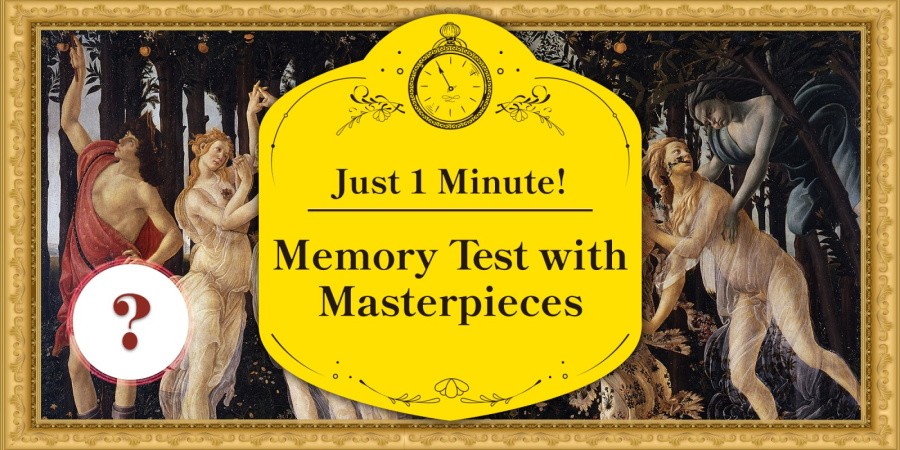 Just 1 Minute! Memory Test with Masterpieces