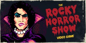 The Rocky Horror Show Video Game