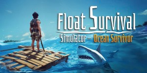 Float Survival Simulator - Ocean Survivor