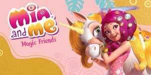 Mia and me - Magic Friends