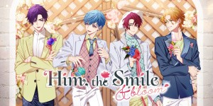 Him, the Smile & bloom