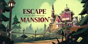 Escape From Mystwood Mansion