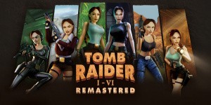 Tomb Raider I-VI Remastered