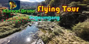 Korean Drone Flying Tour Sogeumgang