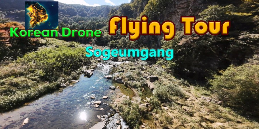 Korean Drone Flying Tour Sogeumgang