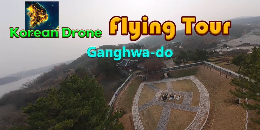 Korean Drone Flying Tour Ganghwa-do