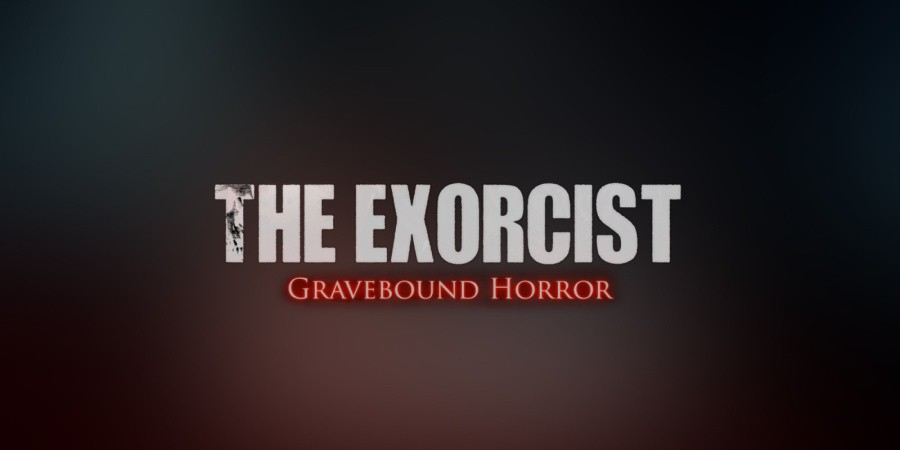 The Exorcist: Gravebound Horror