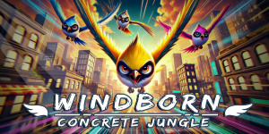 Windborn - Concrete Jungle