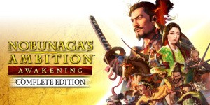 NOBUNAGA'S AMBITION Awakening Complete Edition