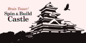 Brain Teaser! Spin & Build Castle
