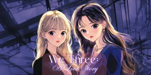 We Three: A Love Story