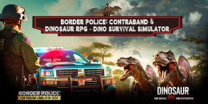 Border Police: Contraband & Dinosaur RPG - Dino Survival Simulator