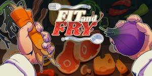 Fit and Fry