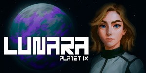 Lunara: Planet IX