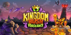Kingdom Rush Vengeance